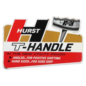 Red, black and white shaped sign with Hurst T-Handle displayed on it.